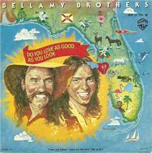 Bellamy Brothers - Do You Love As Good As You Look