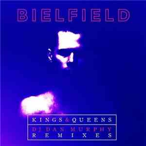 Bielfield - Kings & Queens (DJ Dan Murphy Remixes)