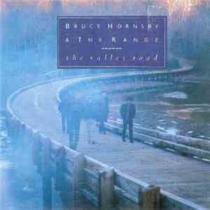 Bruce Hornsby And The Range - The Valley Road