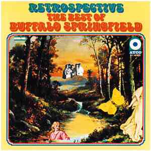 Buffalo Springfield - Retrospective - The Best Of Buffalo Springfield