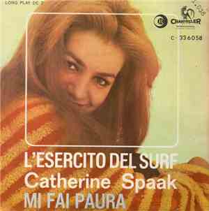 Catherine Spaak - L'Esercito Del Surf / Mi Fai Paura