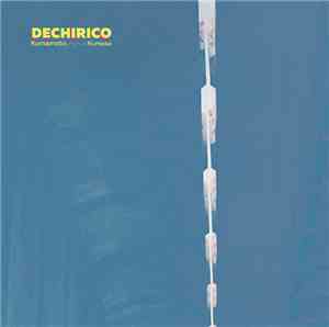 Dechirico - Kumamoto/Kumaso
