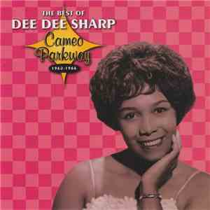 Dee Dee Sharp - The Best Of Dee Dee Sharp, Cameo Parkway 1962-1966