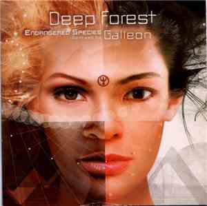 Deep Forest - Endangered Species (Remixed By Galleon)