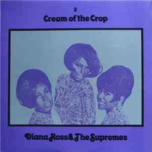 Diana Ross & The Supremes - Cream Of The Crop