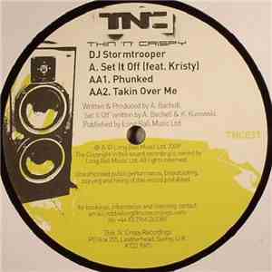 DJ Stormtrooper - Set It Off / Phunked / Takin Over Me