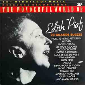Edith Piaf - The Wonderful World Of Edith Piaf - 23 Grands Succes