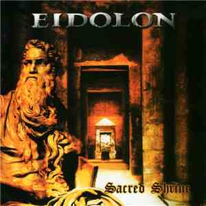 Eidolon  - Sacred Shrine