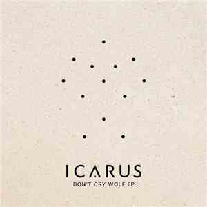 Icarus  - Don't Cry Wolf EP