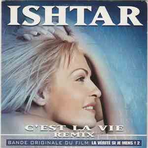 Ishtar - C'est La Vie (Remix) (Bande Originale Du Film La Vérité Si Je Mens ...