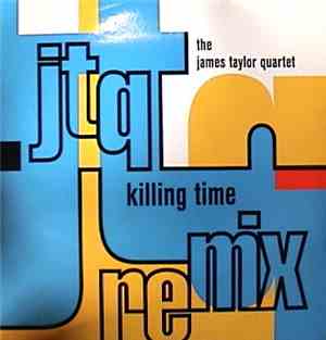 James Taylor Quartet, The - Killing Time