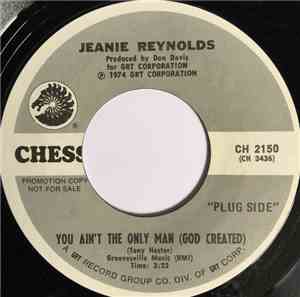 Jeanie Reynolds - You Ain't The Only Man (God Created) / I Know He'll Be Ba ...