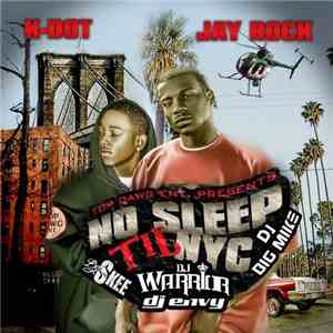 K-Dot & Jay Rock  - No Sleep Til NYC