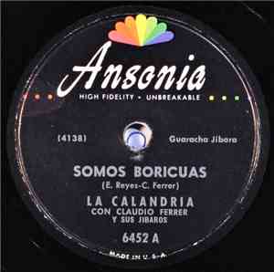 La Calandria - Somos Boricuas / Solo Tu Y Yo