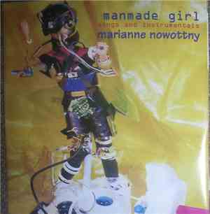 Marianne Nowottny - Manmade Girl