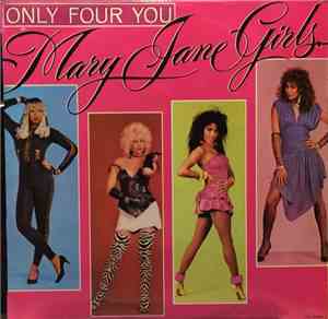Mary Jane Girls - Only Four You