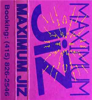 Maximum Jiz - Maximum Jiz