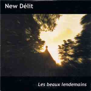 New Delit - Les Beaux Lendemains