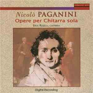 Nicolò Paganini, Eros Roselli - Opere per Chitarra sola