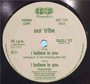 Our Tribe - I Believe In You