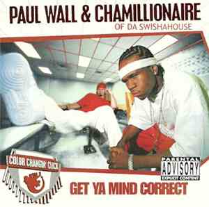 Paul Wall & Chamillionaire - Get Ya Mind Correct
