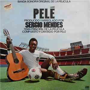 Pelé - Pelé (Original Motion Picture Soundtrack)