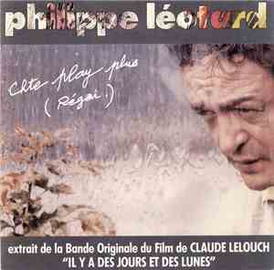 Philippe Léotard - Chte Play Plus (Regai)