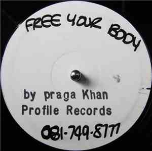 Praga Khan Feat. Jade 4 U - Free Your Body