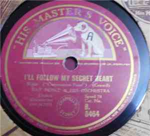 Ray Noble & His Orchestra - I'll Follow My Secret Heart / Never More