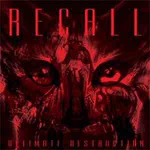 Recall  - Ultimate Destruction