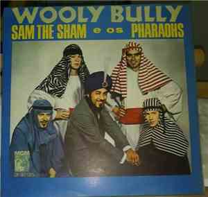 Sam The Sham And The Pharaohs - Wooly Bully