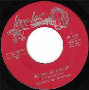 Sunny & The Sunliners - Yo No Se Matar