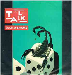 Talk Talk - Such A Shame