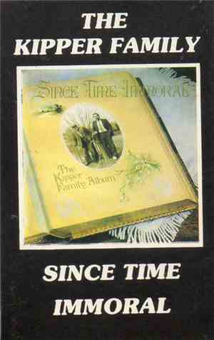 The Kipper Family - Since Time Immoral