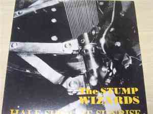 The Stump Wizards - Half Shot At Sunrise