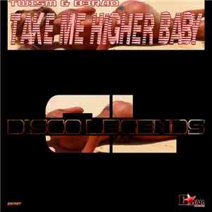 Twism & B3RAO - Take Me Higher Baby
