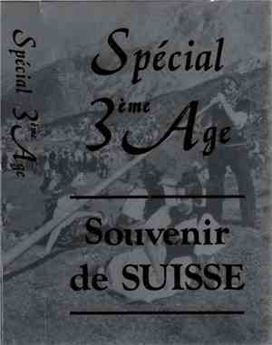 Unknown Artist - Spécial 3ème Age Souvenir De Suisse