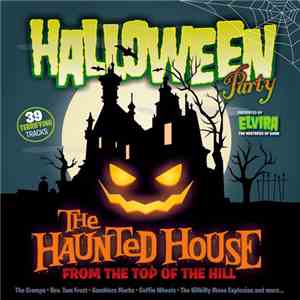 Various - Halloween Party. The Haunted House From The Top Of The Hill