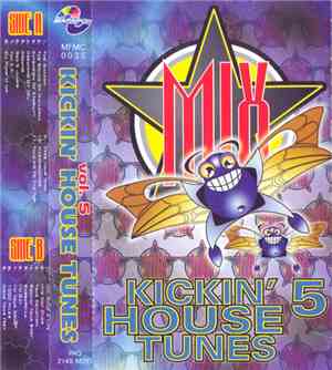 Various - Kickin' House Tunes 5