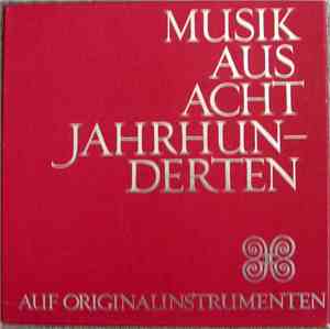 Various - Musik Aus Acht Jahrhunderten Auf Originalinstrumenten