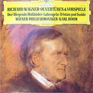 Wagner / Wiener Philharmoniker / Karl Böhm - Ouvertüren & Vorspiele