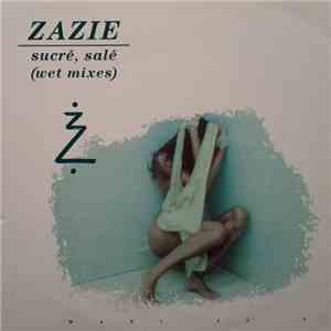 Zazie - Sucré, Salé (Wet Mixes)