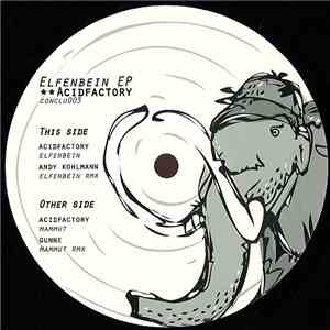 Acidfactory - Elfenbein EP