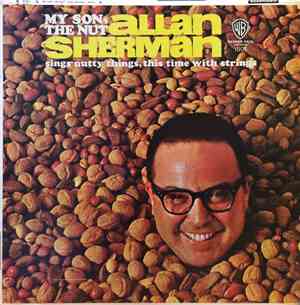 Allan Sherman - My Son, The Nut