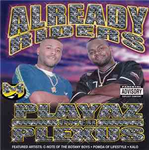 Already Riders - Playaz Over Plexus
