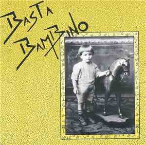 Basta Bambino - Magic Of Her Life
