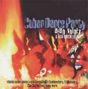 Bebo Valdez & His Orchestra - Cuban Dance Party