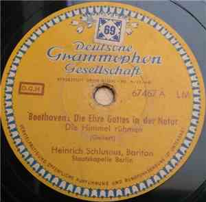 Beethoven, Händel, Heinrich Schlusnus, Staatskapelle Berlin - Die Ehre Gottes In Der Natur / Dank Sei Dir, Herr