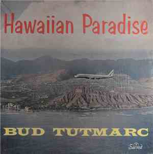 Bud Tutmarc - Hawaiian Paradise