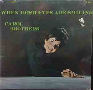 Carol Brothers - When Irish Eyes Are Smiling